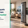 Günlük Hayatı Kolaylaştıran Arçelik Elektronik Cihazlar