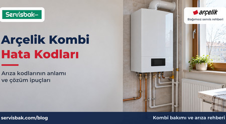 Güncel Arçelik Kombi Hata Kodları