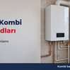 Güncel Arçelik Kombi Hata Kodları