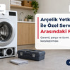 Arçelik Yetkili Servis İle Özel Servis Arasındaki Farklar