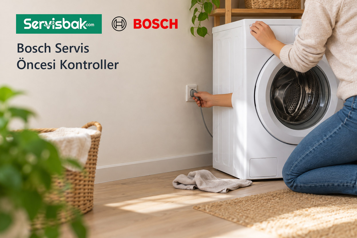 Bosch Servis Öncesi Kontroller - Servisbak.com